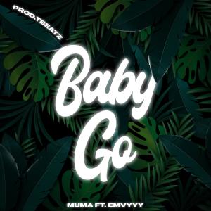 Muma的專輯Baby Go (feat. Emvyyy)