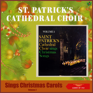 Listen to Oh Holy Night song with lyrics from St. Patrick's Cathedral Choir