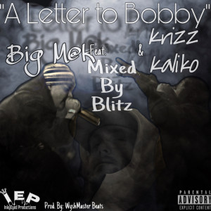 收听Big M@k的A Letter To Bobby (Explicit)歌词歌曲