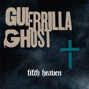 Guerrilla Ghost的專輯Fifth Heaven (Explicit)