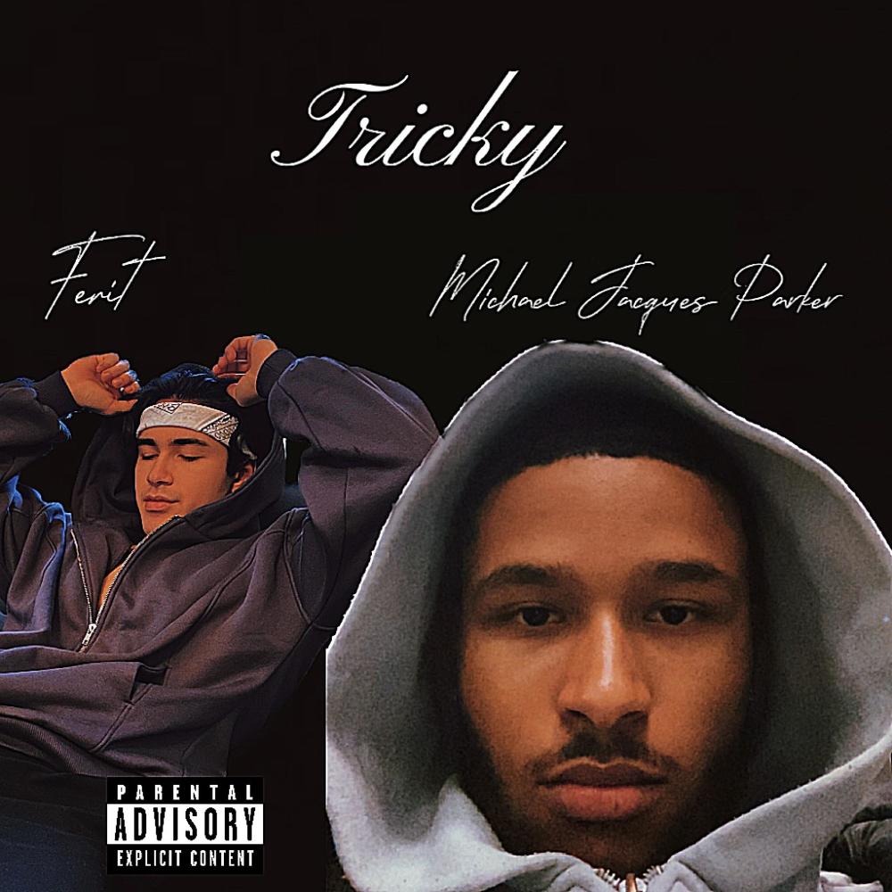 Tricky (feat. Ferit) (Explicit)