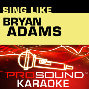 ดาวน์โหลดและฟังเพลง Straight From The Heart (Karaoke Lead Vocal Demo) [In the Style of Bryan Adams] พร้อมเนื้อเพลงจาก ProSound Karaoke Band