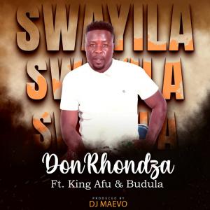 Album Swayila (feat. King Afu & Budula) from DonRhondza
