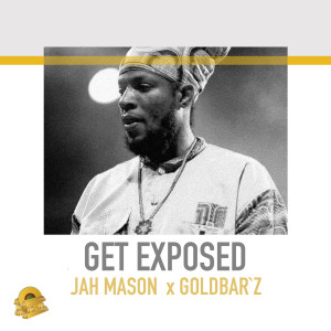Listen to Get Expose song with lyrics from Jah Mason