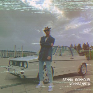 ดาวน์โหลดและฟังเพลง Wahnsinnig (Explicit) พร้อมเนื้อเพลงจาก Senna Gammour