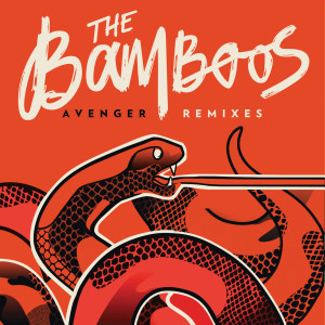 Album Avenger Remixes oleh The Bamboos