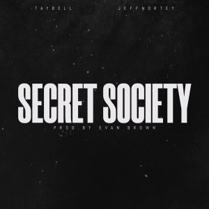 Listen to Secret Society (Explicit) song with lyrics from Tay Bell