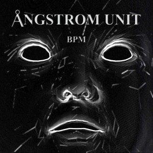 收聽Angstrom Unit的Angstrom Unit歌詞歌曲