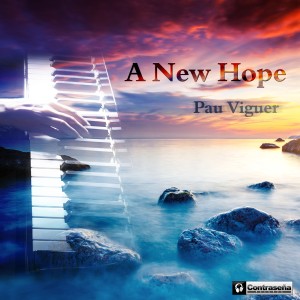 ดาวน์โหลดและฟังเพลง A New Hope พร้อมเนื้อเพลงจาก Pau Viguer
