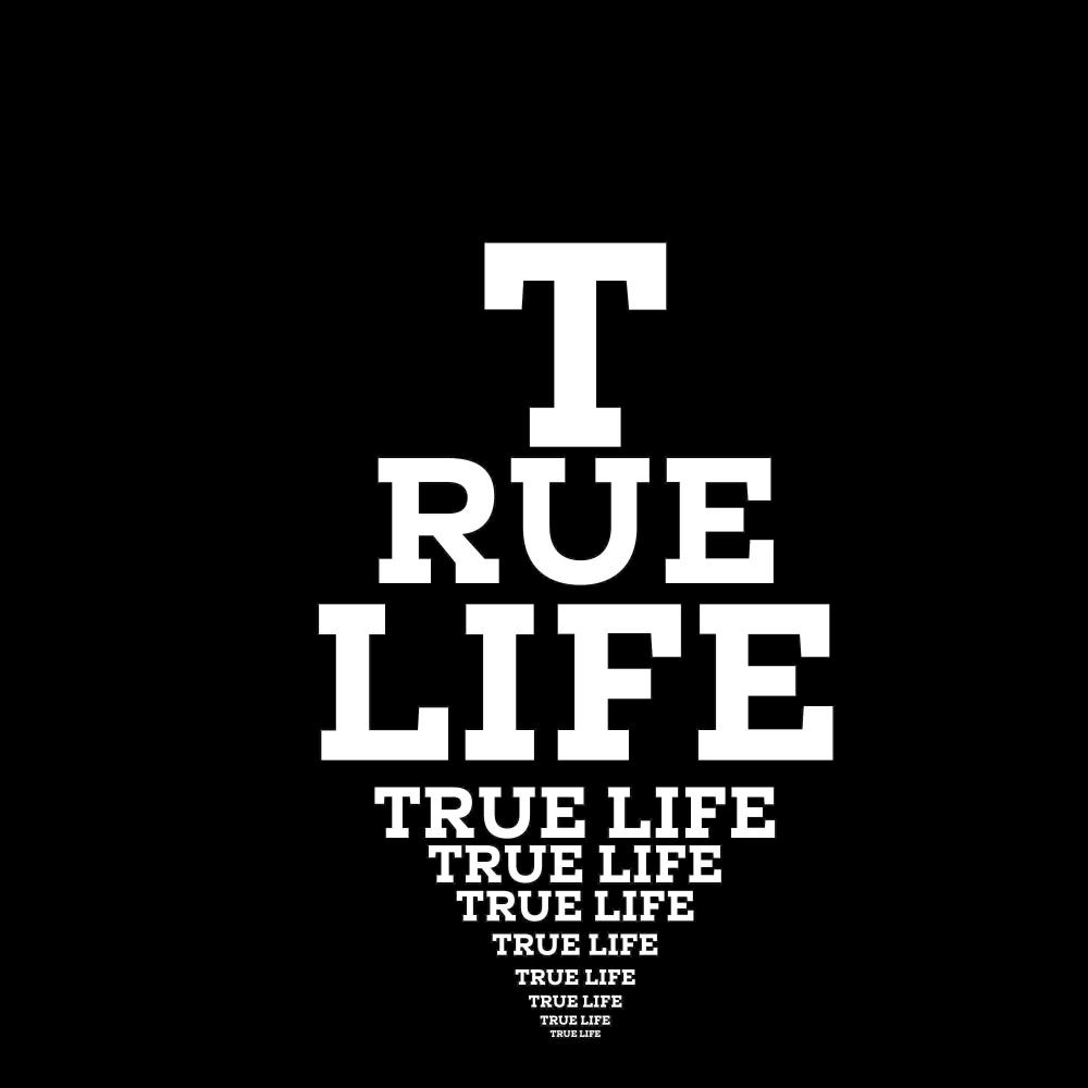 TRUE LIFE (Explicit)