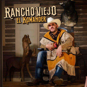 อัลบัม Rancho Viejo ศิลปิน El Komander