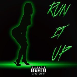 อัลบัม Run It Up (Explicit) ศิลปิน Atlanta Prin