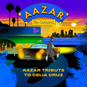 อัลบัม The Carnival (Aazar tribute to Celia Cruz) ศิลปิน Aazar
