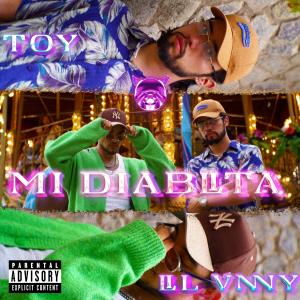 Album Mi Diablita (feat. Lil Vnny) (Explicit) from Toy（日韩)
