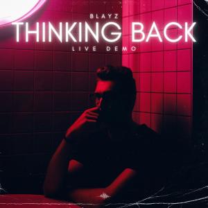 อัลบัม Thinking Back (Demo) ศิลปิน Blayz