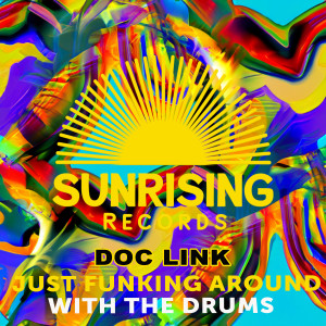 Album Just Funking Around With The Drums oleh Doc Link