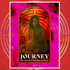 Journey to the Center of Myself, Vol. 3 (Explicit)