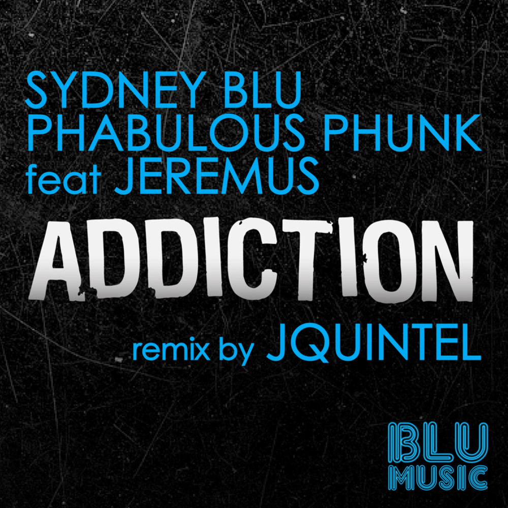 Addiction (Jquintel Remix)