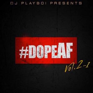 Album Dope AF 2-1 from Lil Donald