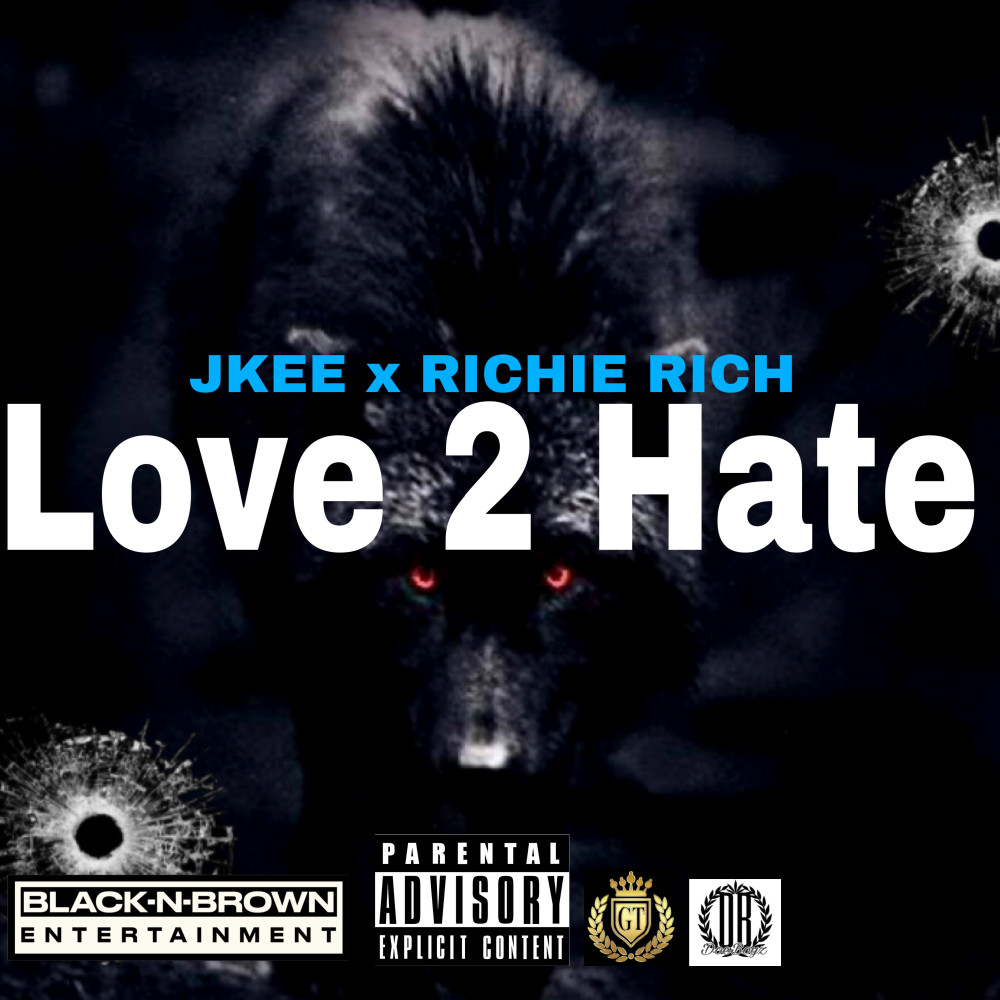 Love 2 Hate (Explicit)