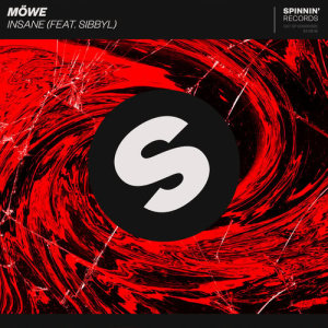 ดาวน์โหลดและฟังเพลง Insane (feat. Sibbyl) [Extended Mix] (Extended Mix) พร้อมเนื้อเพลงจาก MÖWE