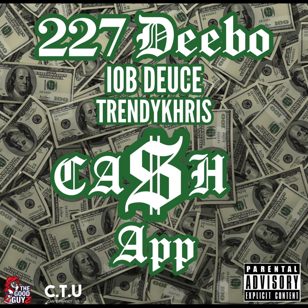 Ca$h App (feat. IOB Deuce & TRENDYKHRIS) (Explicit)