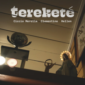Listen to Tereketé (Napoli Version) song with lyrics from Ciccio Merolla