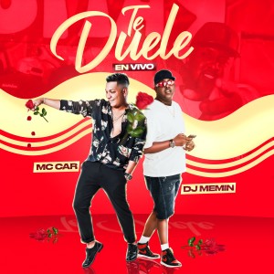 DJ Memin的專輯Te Duele (En Vivo) [Explicit]