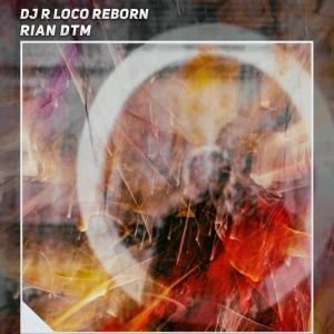 Album Dj R Loco Reborn from Rian DTM