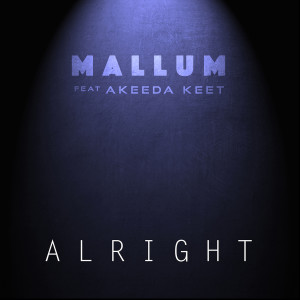 ดาวน์โหลดและฟังเพลง Alright พร้อมเนื้อเพลงจาก Mallum