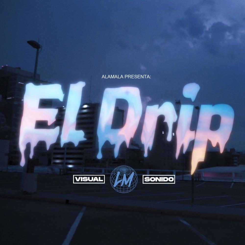 El Drip (Explicit)