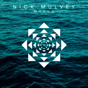 ดาวน์โหลดและฟังเพลง Myela พร้อมเนื้อเพลงจาก Nick Mulvey