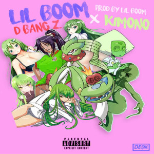 ดาวน์โหลดและฟังเพลง Kimono (Explicit) พร้อมเนื้อเพลงจาก Lil Boom