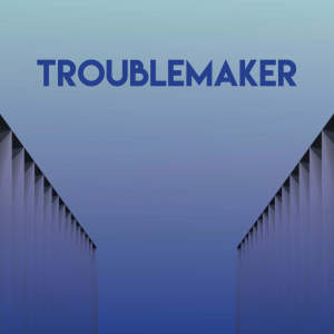 收聽CDM Project的Troublemaker歌詞歌曲