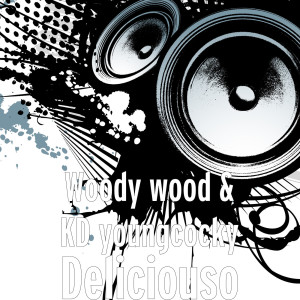 Album Deliciouso (Explicit) from 