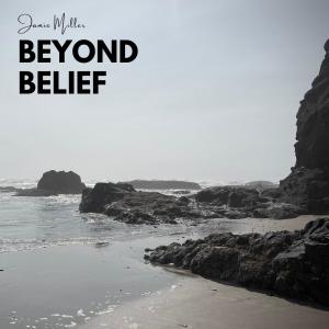 Jamie Miller的專輯Beyond Belief