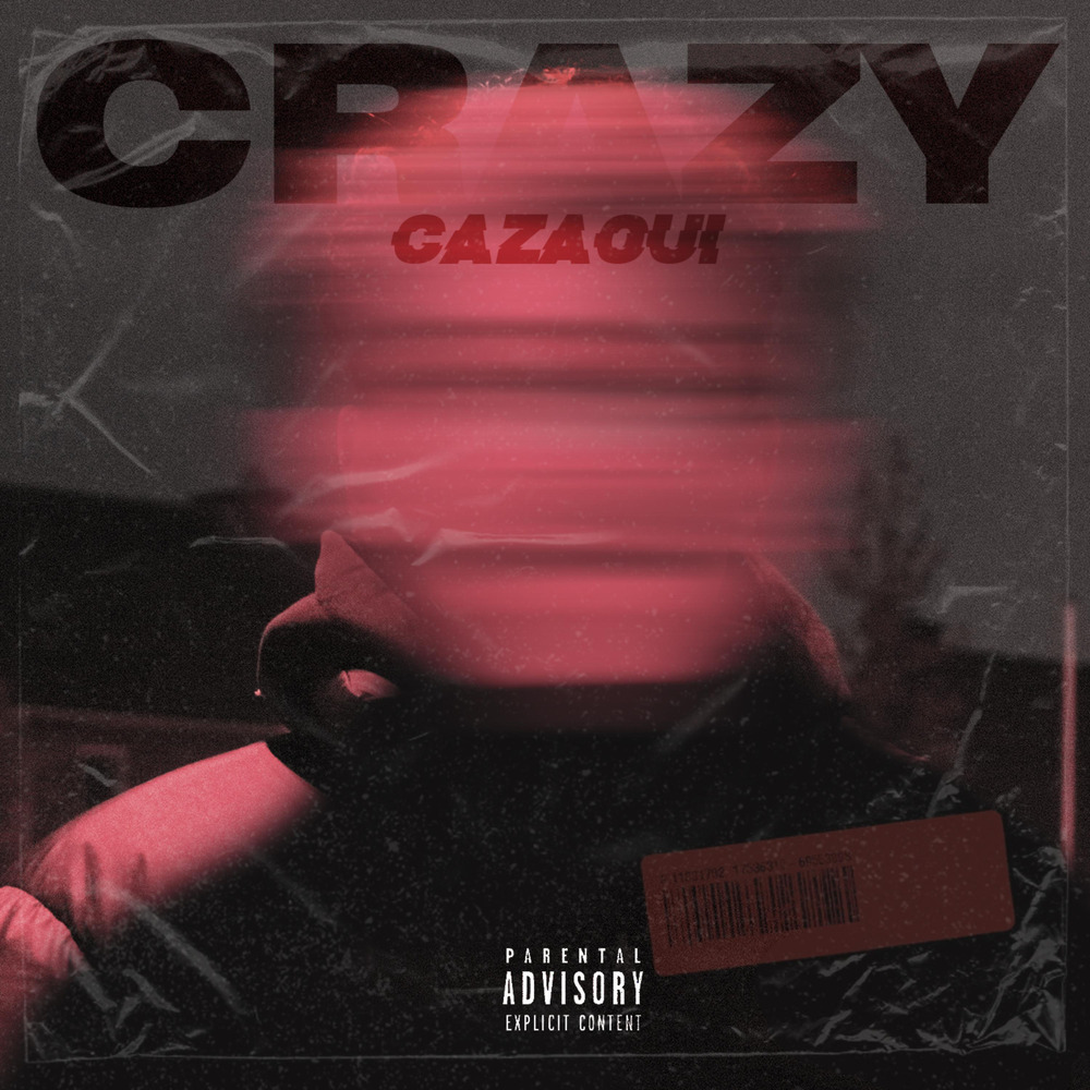 CRAZY (Explicit)