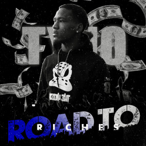 ดาวน์โหลดและฟังเพลง Road to Riches (Explicit) พร้อมเนื้อเพลงจาก Tyno