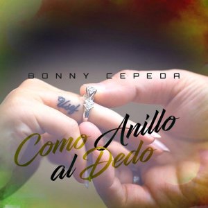 ดาวน์โหลดและฟังเพลง Como Anillo al Dedo พร้อมเนื้อเพลงจาก Bonny Cepeda