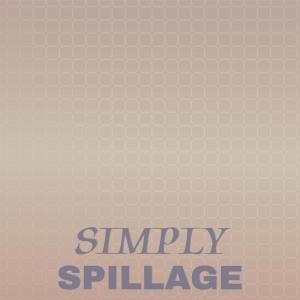 Various的专辑Simply Spillage