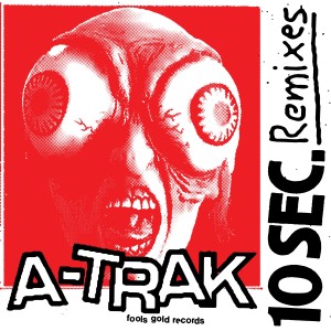 A-Trak的專輯10 Seconds Remixes