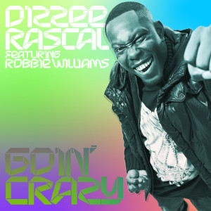 收聽Dizzee Rascal的Goin' Crazy歌詞歌曲