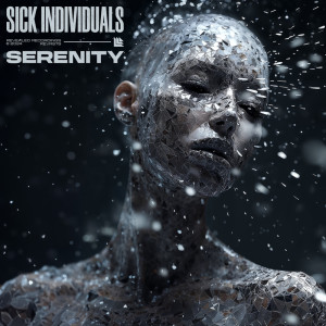 Sick Individuals的專輯Serenity