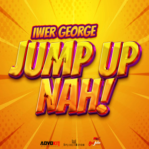 Iwer George的專輯Jump up Nah!