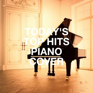 Album Today's Top Hits Piano Cover from Smooth Piano Masters