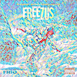 Listen to Big Frzr (Explicit) song with lyrics from Frio