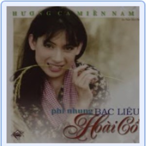 อัลบัม Hương Ca MIền Nam 6: Bạc Liêu Hoài Cổ ศิลปิน Thai Chau