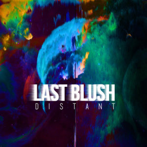 Last Blush的專輯Distant