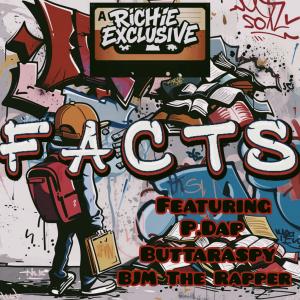 收聽Richie Exclusive Aka R Double BB的Facts (feat. P.Dap, Buttaraspy & Bjm) (Explicit)歌詞歌曲