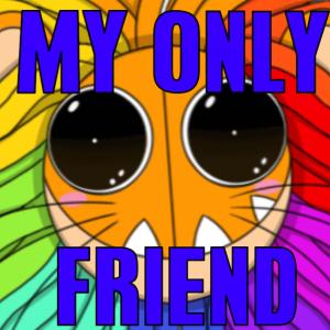 GlitchecalKatt的專輯MY ONLY FRIEND (Yarnaby)